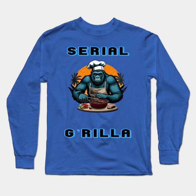 Serial G'rilla Master BBQ Griller Fun Pun Long Sleeve T-Shirt by taiche